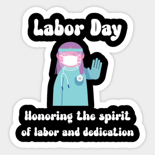 Labor Day: Honoring the spirit of labor and dedication Sticker